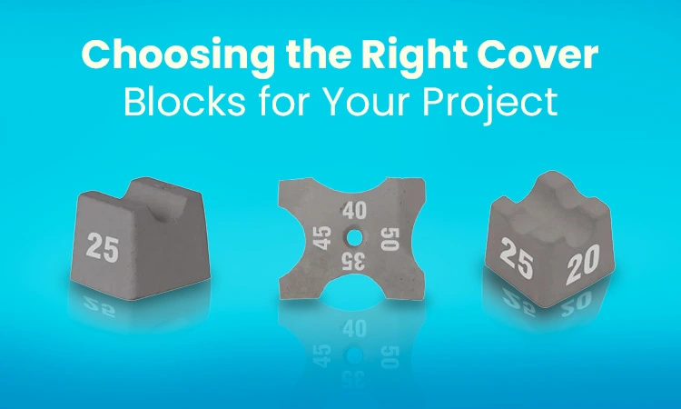 Choosing the Right Cover Blocks for Your Project