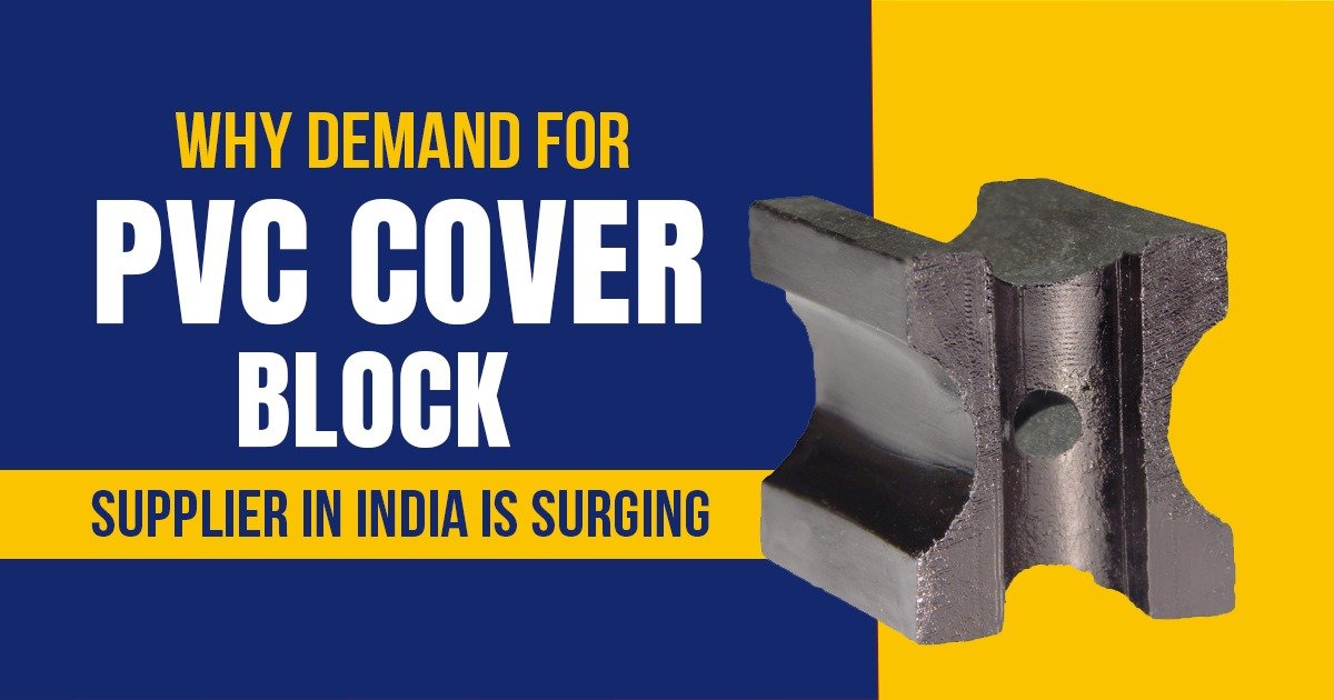 Why Demand for PVC Cover Block Supplier in India Is Surging