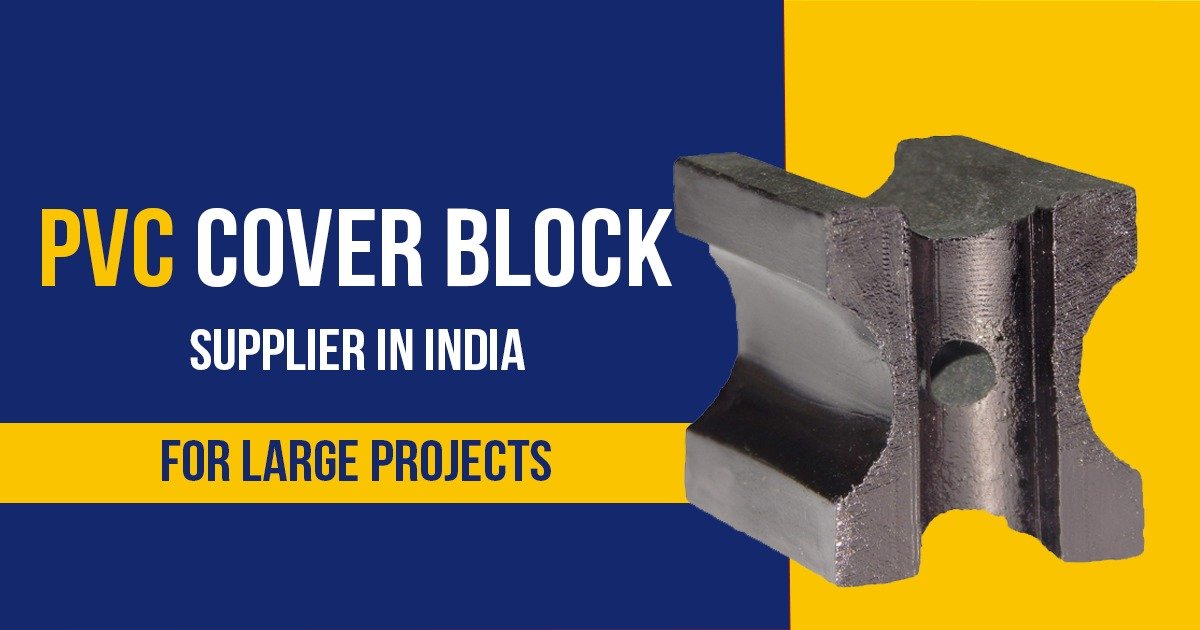 PVC Cover Block Supplier in India for Large Projects