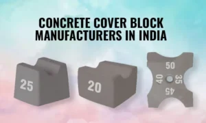 Concrete Cover Block Manufacturers in India